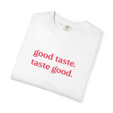 GOOD TASTE